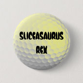Sliceasaurus Rex Funny Gofl Ball Button (Vorderseite)