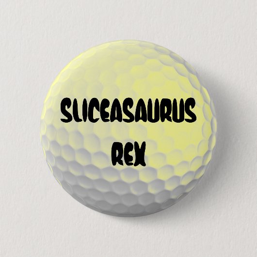 Sliceasaurus Rex Funny Gofl Ball Button (Vorderseite)