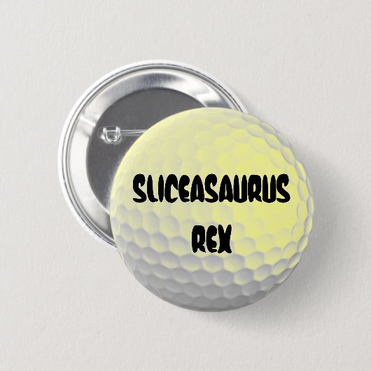 Sliceasaurus Rex Funny Gofl Ball Button (Vorne & Hinten)
