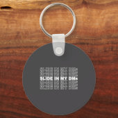 Slide In Into My Dms Funny Jersey Shore Quote Soci Schlüsselanhänger (Vorderseite)