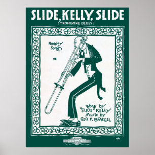 SLIDE, KELLY, SLIDE ... TROMBONE BLUES 1920 POSTER