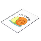 Slime Feelin Good Funny Snail Pub Notizblock (Linke Seite)