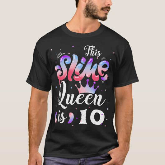 Slime queen 10th birthday - This Slime Queen Is 10 T-Shirt (Vorderseite)
