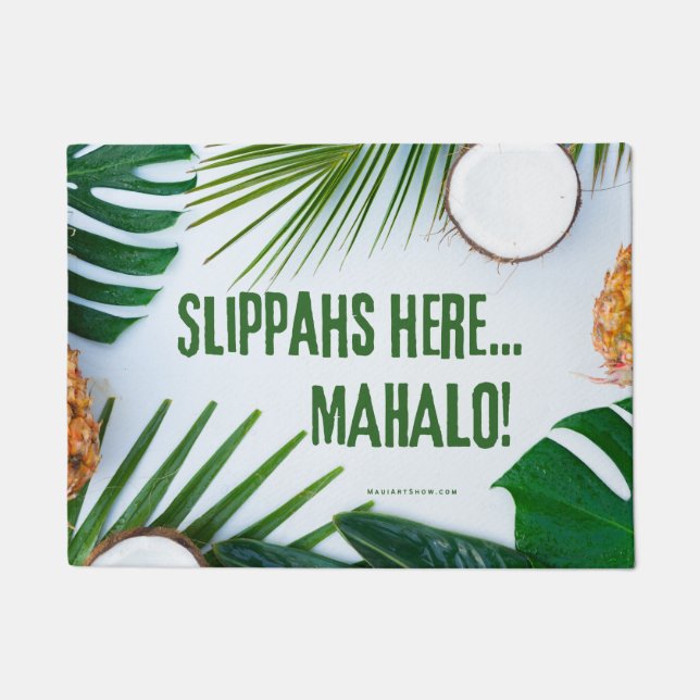 SLIPPAHS HIER MAHALO - SLIPPER - TÜR MAT RUG FUßMATTE (Vorderseite)