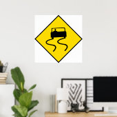 Slippery Road Sign Poster (Heimbüro)