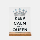 SlipperyJoe Behalte Calm Queen Königsschmuck Acrylschild (Vorderseite)