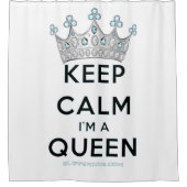 SlipperyJoe Behalte Calm Queen Königsschmuck Duschvorhang (Vorderseite)