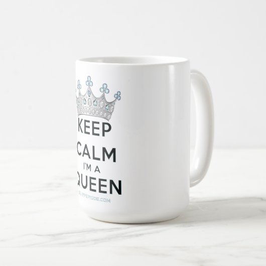 SlipperyJoe Behalte Calm Queen Königsschmuck Kaffeetasse (VorderseiteRechts)