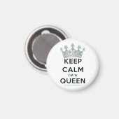 SlipperyJoe Behalte Calm Queen Königsschmuck Magnet (Vorderseite/Rückseite)