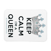 SlipperyJoe Behalte Calm Queen Königsschmuck Magnet (Horizontal)