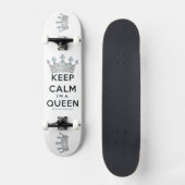 SlipperyJoe Behalte Calm Queen Königsschmuck Skateboard (Vorderseite)