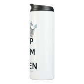 SlipperyJoe Behalte Calm Queen Königsschmuck Thermosbecher (Nach rechts gedreht)