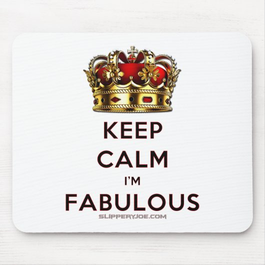 SlipperyJoe behalte eine wunderbare, ruhige Krone Mousepad (Vorne)