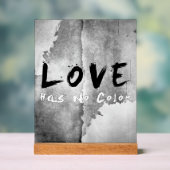 SlipperyJoe-Liebe hat keine Hautfarbe Acrylschild (Neutral)