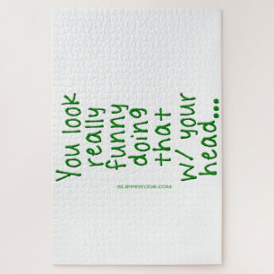 SlipperyJoe macht das mit deinem Kopf, du siehst R Puzzle