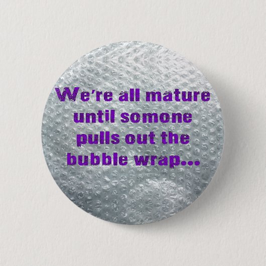 SlipperyJoe's Bubble Wrap popping lustiges Sprichw Button (Vorderseite)