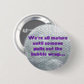 SlipperyJoe's Bubble Wrap popping lustiges Sprichw Button (Vorne & Hinten)