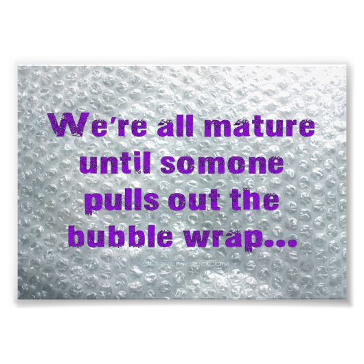 SlipperyJoe's Bubble Wrap popping lustiges Sprichw Fotodruck (Vorne)