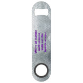 SlipperyJoe's Bubble Wrap popping lustiges Sprichw Speed Flaschenöffner (Vorderseite)