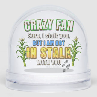 SlipperyJoe's corn stalks follow someone crazy fan Schneekugeln