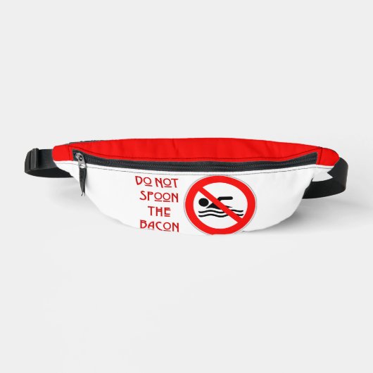 SlipperyJoe's Don't Spoon Bacon rote Warnung Mann Bauchtasche (Vorderseite)