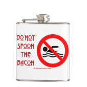 SlipperyJoe's Don't Spoon Bacon rote Warnung Mann Flachmann (Vorderseite)