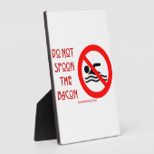 SlipperyJoe's Don't Spoon Bacon rote Warnung Mann Fotoplatte (Seite)