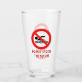SlipperyJoe's Don't Spoon Bacon rote Warnung Mann Glas (Rückseite)