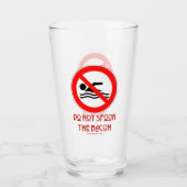 SlipperyJoe's Don't Spoon Bacon rote Warnung Mann Glas (Vorderseite)