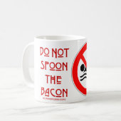 SlipperyJoe's Don't Spoon Bacon rote Warnung Mann Kaffeetasse (Vorderseite Links)