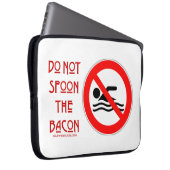 SlipperyJoe's Don't Spoon Bacon rote Warnung Mann Laptopschutzhülle (Vorne Rechts)