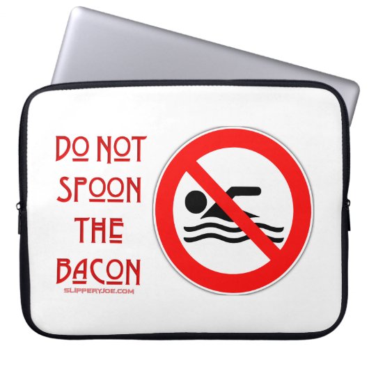 SlipperyJoe's Don't Spoon Bacon rote Warnung Mann Laptopschutzhülle (Vorderseite)