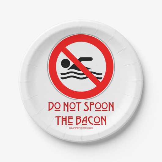 SlipperyJoe's Don't Spoon Bacon rote Warnung Mann Pappteller (Vorderseite)