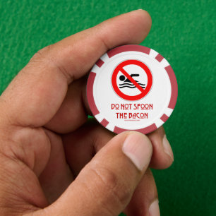 SlipperyJoe's Don't Spoon Bacon rote Warnung Mann Pokerchips