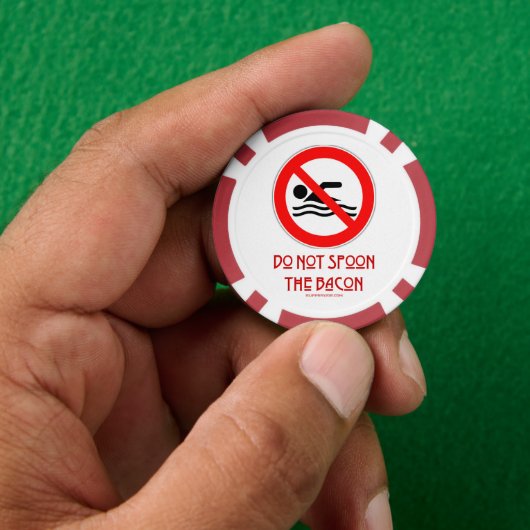 SlipperyJoe's Don't Spoon Bacon rote Warnung Mann Pokerchips (Hand)