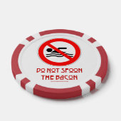 SlipperyJoe's Don't Spoon Bacon rote Warnung Mann Pokerchips (Einzeln)