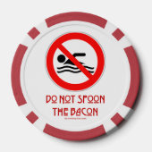 SlipperyJoe's Don't Spoon Bacon rote Warnung Mann Pokerchips (Rückseite)