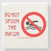 SlipperyJoe's Don't Spoon Bacon rote Warnung Mann Steinuntersetzer (Vorderseite)