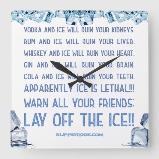 SlipperyJoe's Eis Alkohol Wodka Rum cola Whiskey Quadratische Wanduhr (Vorderseite)