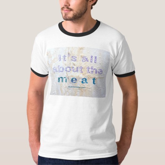 SlipperyJoe's Es geht um Sprichwort--dir T-Shirt (Vorderseite)