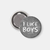 SlipperyJoe's I Like Boys schmutziges Chalkboard S Magnet (Vorderseite/Rückseite)