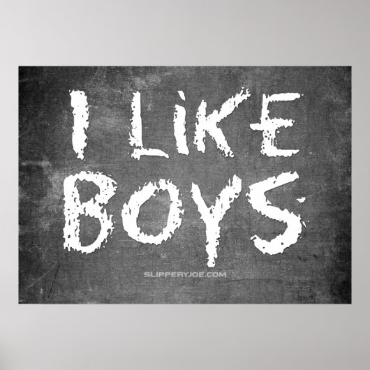SlipperyJoe's I Like Boys schmutziges Chalkboard S Poster (Vorne)