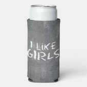 SlipperyJoe's I Like Girls dreckige Tafel dunkel t Selters Dosenkühler (Seltzer Vorderseite)