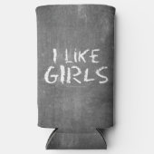SlipperyJoe's I Like Girls dreckige Tafel dunkel t Selters Dosenkühler (Vorderseite)