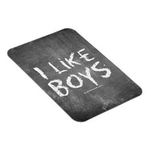 SlipperyJoe's Ich mag Jungs schmutzige Tafel Schri Magnet