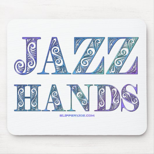 SlipperyJoe's Jazz Hands Broadway-Musicals tanzen Mousepad (Vorne)