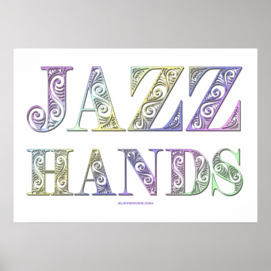 SlipperyJoe's Jazz Hands Broadway-Musicals tanzen Poster (Vorne)
