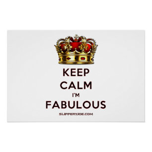 SlipperyJoe's keep calm fabulous goldene Krone rot Poster