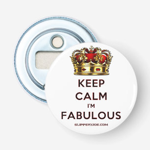 SlipperyJoe's keep calm fantastische goldene Krone Flaschenöffner