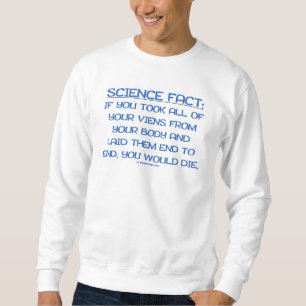 SlipperyJoe's lustige Sprichwort-Science-Faktum Bl Sweatshirt